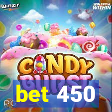 bet 450